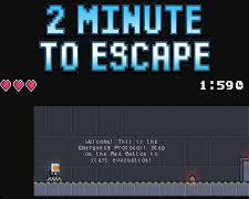 2 Minutes to Escape
